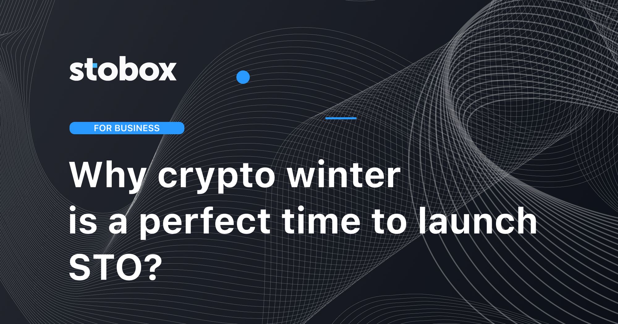 Why are crypto winter and financial crisis a perfect time to launch STO?
