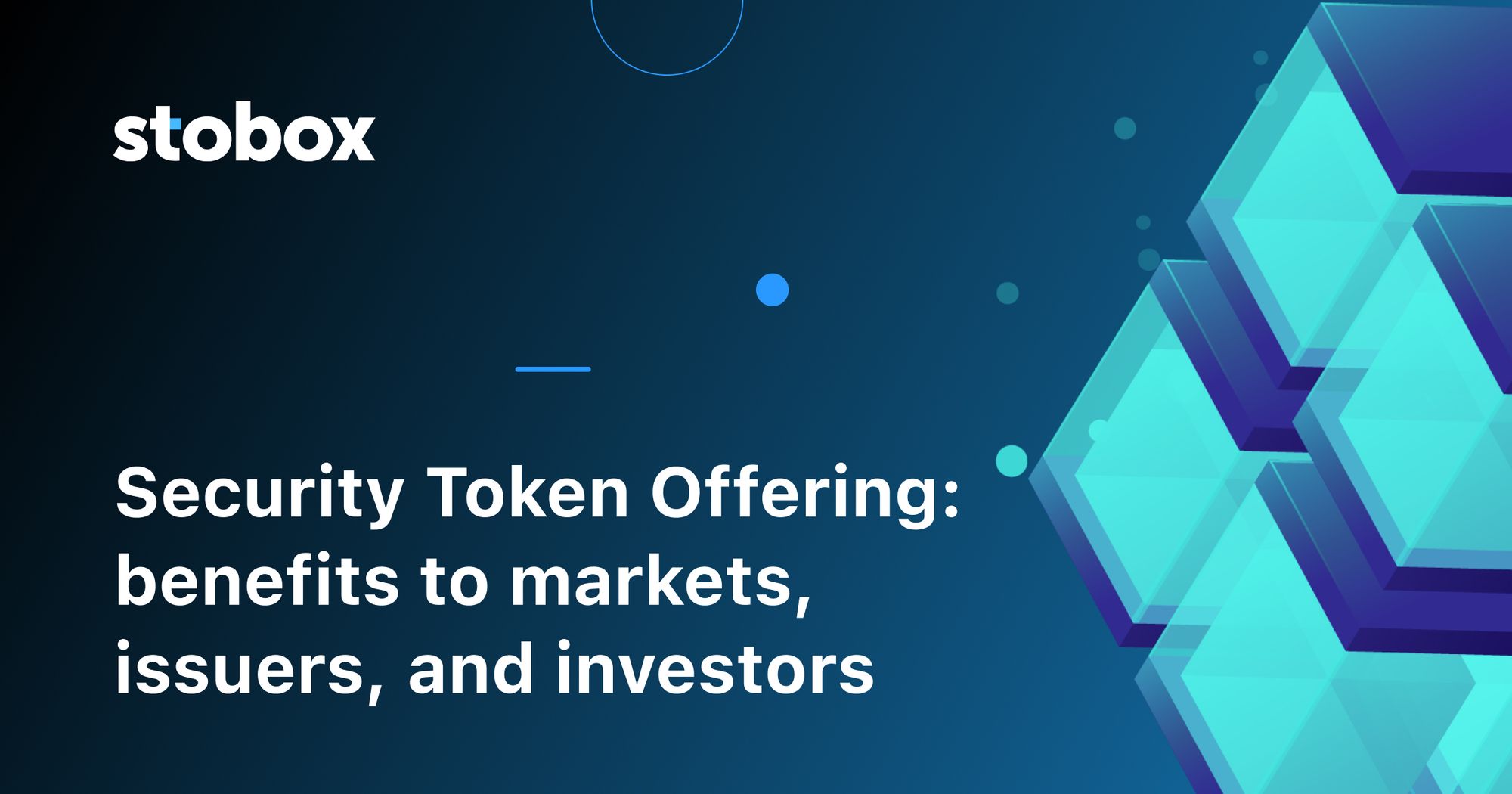 Security Token Offering: benefits to markets, issuers, and investors