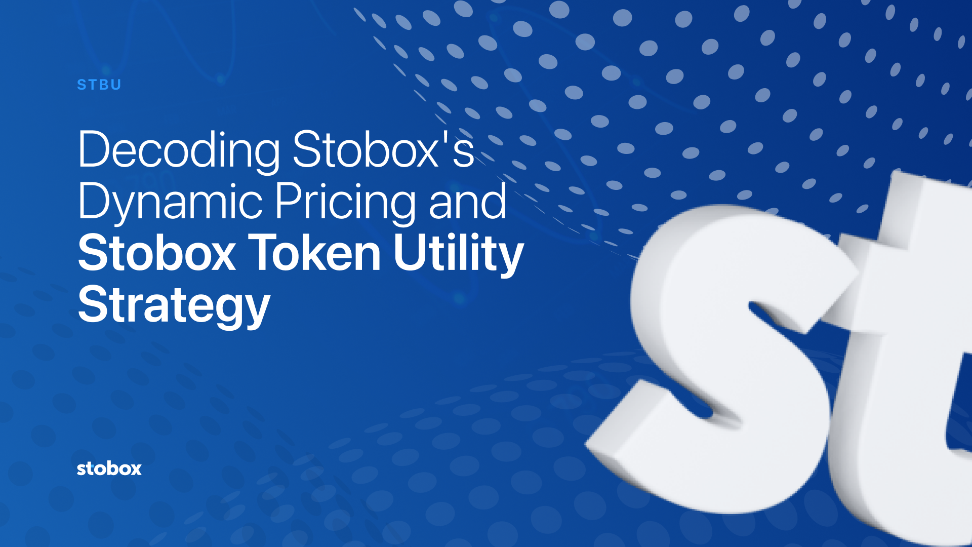 Decoding Stobox's Dynamic Pricing and Stobox Token Utility Strategy