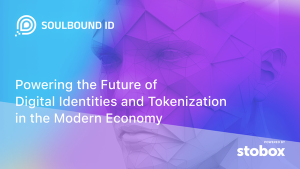 Soulbound ID: Powering the Future of Digital Identities and Tokenization in the Modern Economy