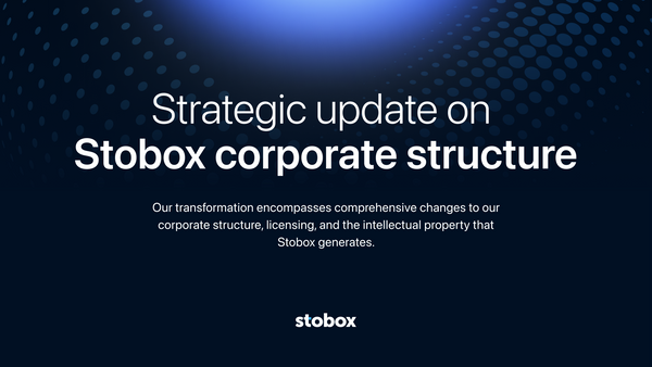 Strategic Update on Stobox Corporate Structure