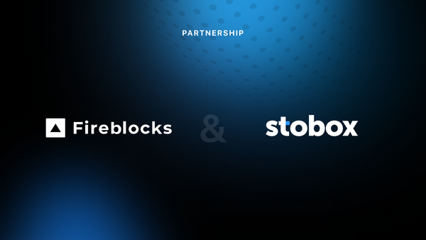 Stobox leverages Fireblocks Embedded Wallets to build seamless on-chain experience