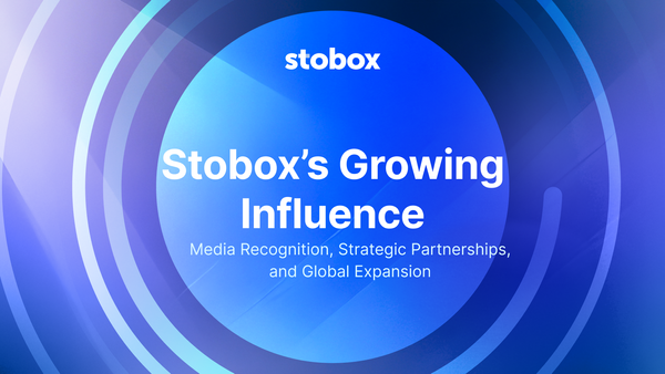 Stobox’s Growing Influence: Media Recognition, Strategic Partnerships, and Global Expansion