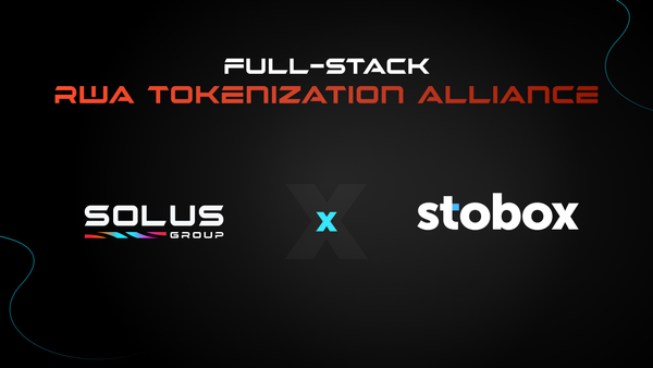 Solus Group Co-Founds the Full-Stack RWA Tokenization Alliance to Strengthen Capital, Distribution, and Global RWA Growth